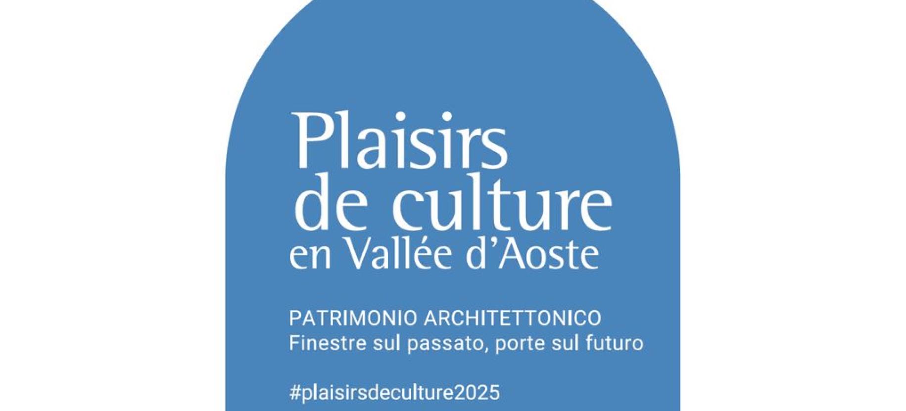 Plaisirs de Culture 2025  Cultura in cammino - de Pontboset à Bard