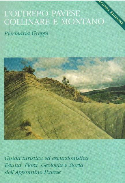 L’ oltrepo Pavese collinare e montano a cura di Piermaria Greppi